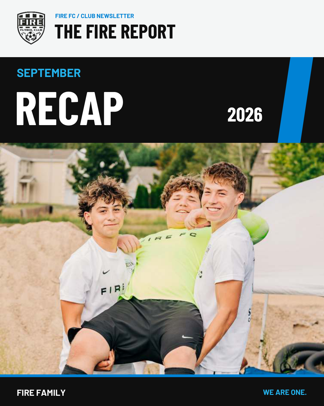 The Fire Report cover: September recap 2026, Fire Family. Three Fire FC players together at the August 22 match versus Metasport FC.
